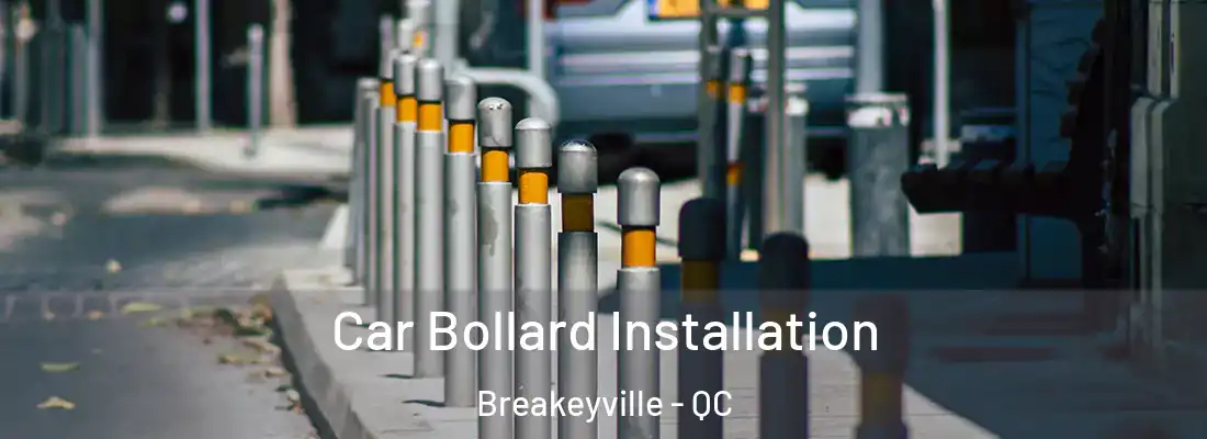  Car Bollard Installation Breakeyville - QC