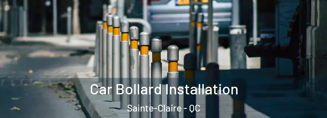  Car Bollard Installation Sainte-Claire - QC