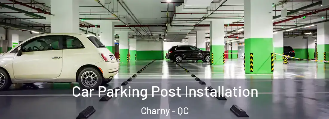 Car Parking Post Installation Charny - QC