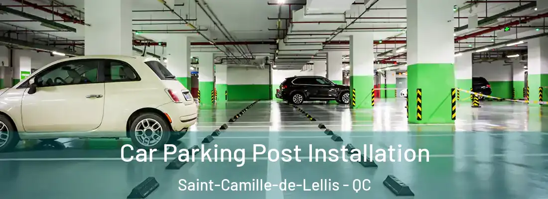 Car Parking Post Installation Saint-Camille-de-Lellis - QC