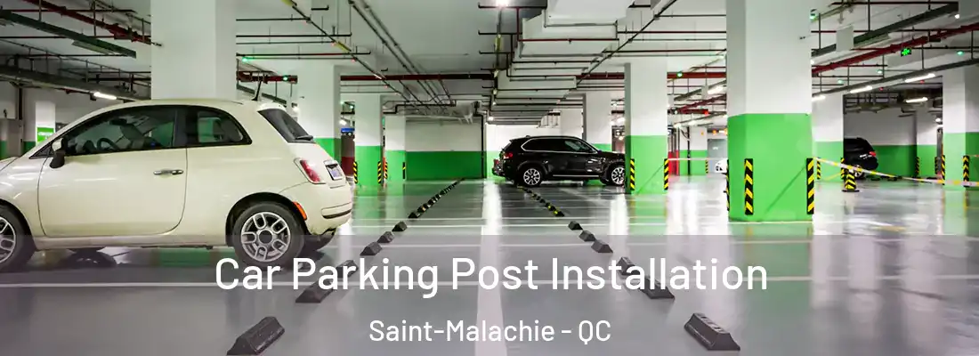  Car Parking Post Installation Saint-Malachie - QC
