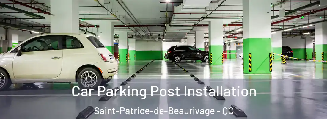  Car Parking Post Installation Saint-Patrice-de-Beaurivage - QC