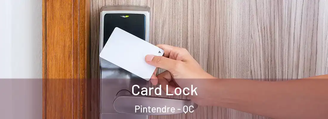  Card Lock Pintendre - QC