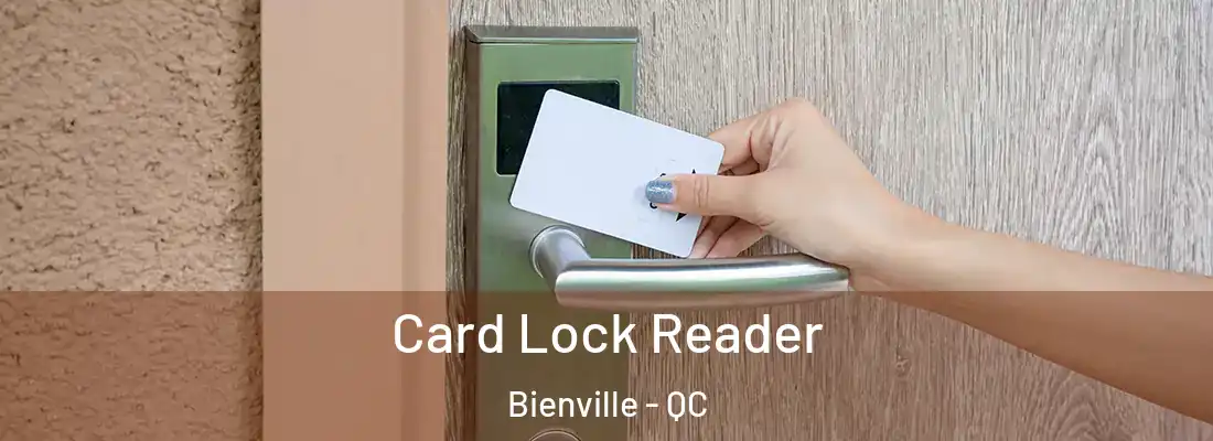  Card Lock Reader Bienville - QC