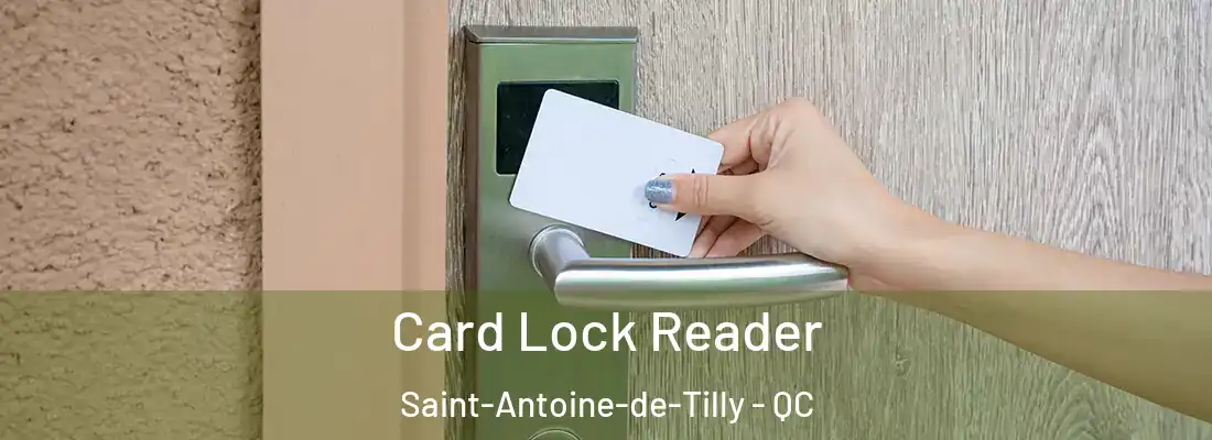 Card Lock Reader Saint-Antoine-de-Tilly - QC