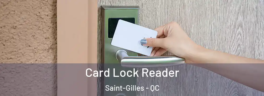  Card Lock Reader Saint-Gilles - QC
