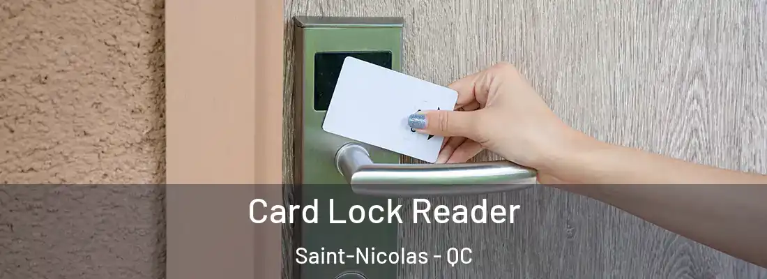  Card Lock Reader Saint-Nicolas - QC