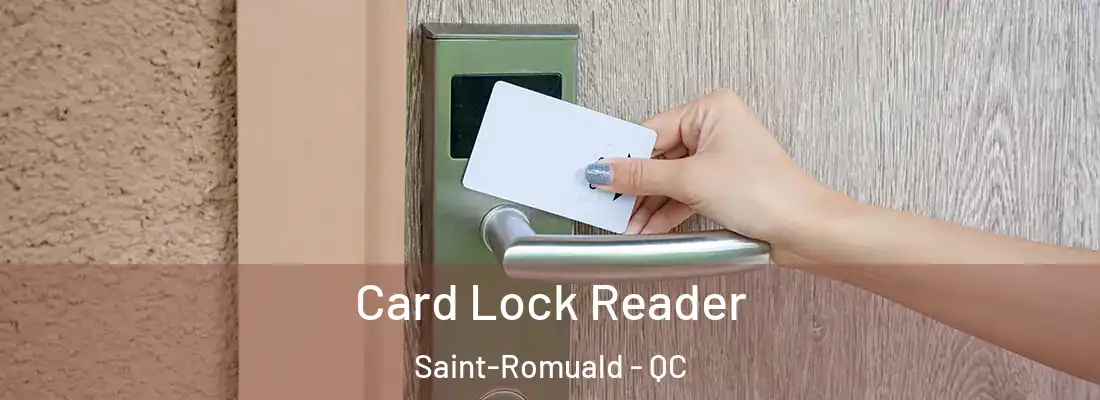  Card Lock Reader Saint-Romuald - QC