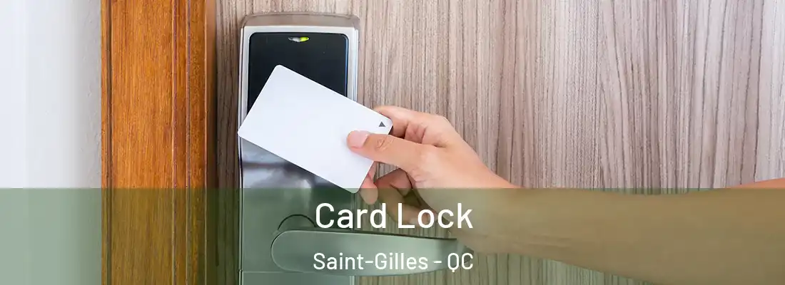  Card Lock Saint-Gilles - QC