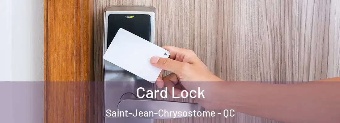  Card Lock Saint-Jean-Chrysostome - QC