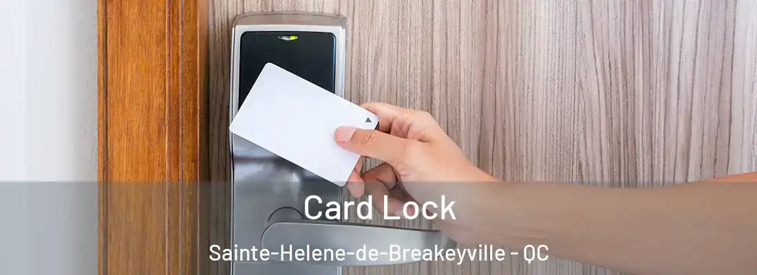 Card Lock Sainte-Helene-de-Breakeyville - QC