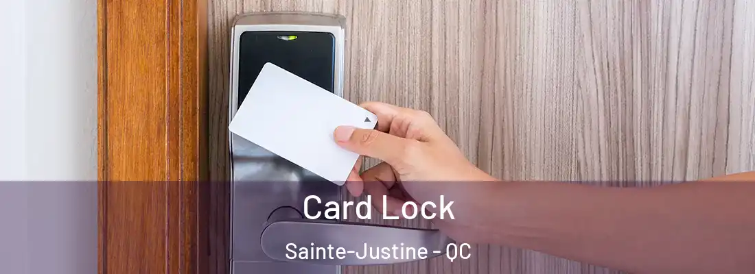  Card Lock Sainte-Justine - QC
