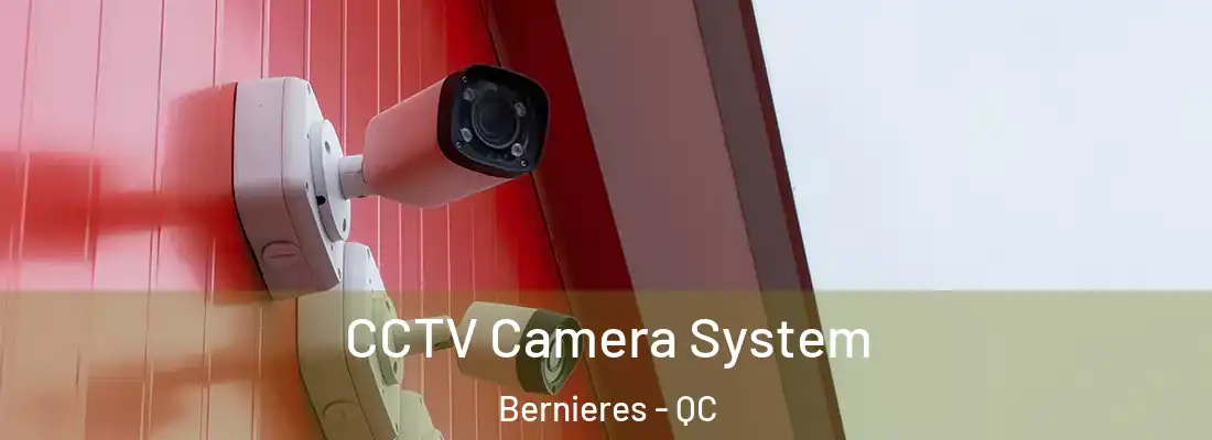 CCTV Camera System Bernieres - QC