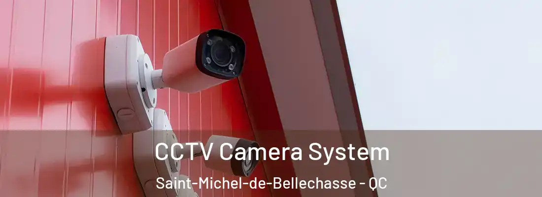  CCTV Camera System Saint-Michel-de-Bellechasse - QC
