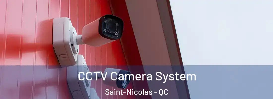  CCTV Camera System Saint-Nicolas - QC