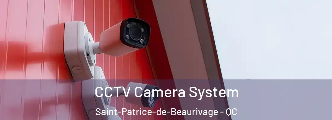  CCTV Camera System Saint-Patrice-de-Beaurivage - QC