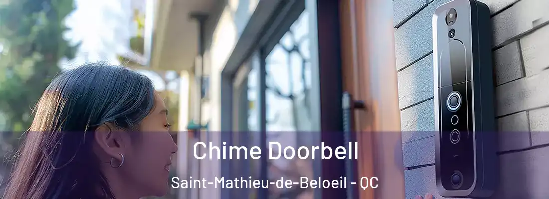 Chime Doorbell Saint-Mathieu-de-Beloeil - QC