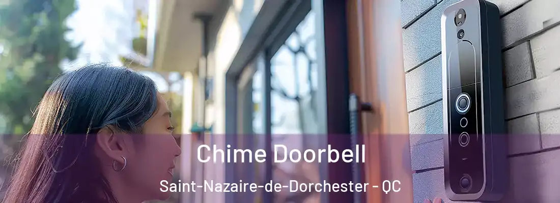  Chime Doorbell Saint-Nazaire-de-Dorchester - QC