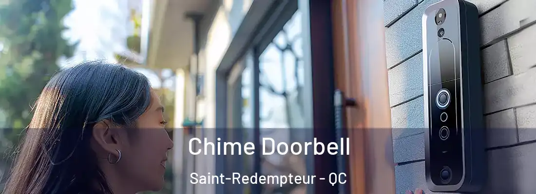 Chime Doorbell Saint-Redempteur - QC
