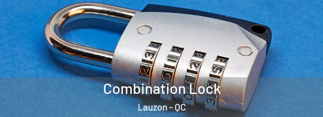  Combination Lock Lauzon - QC