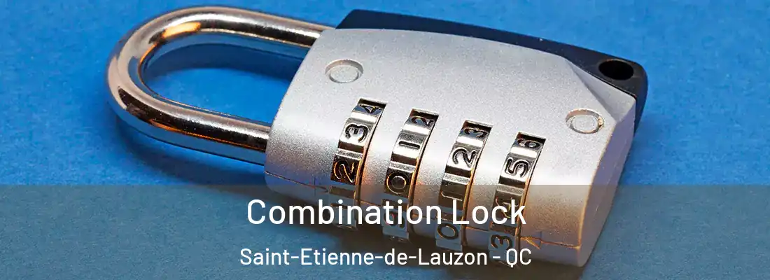  Combination Lock Saint-Etienne-de-Lauzon - QC