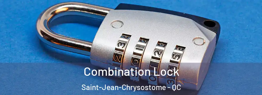 Combination Lock Saint-Jean-Chrysostome - QC
