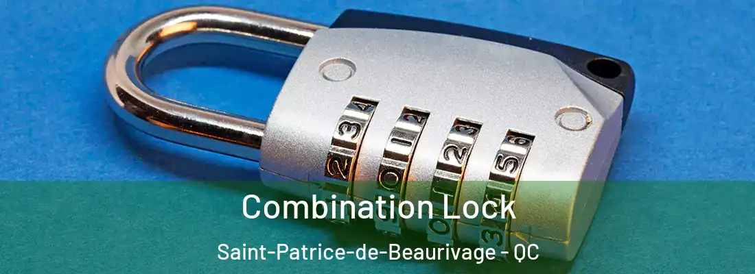 Combination Lock Saint-Patrice-de-Beaurivage - QC