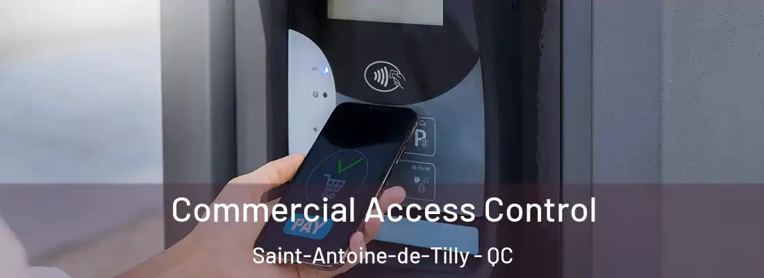  Commercial Access Control Saint-Antoine-de-Tilly - QC