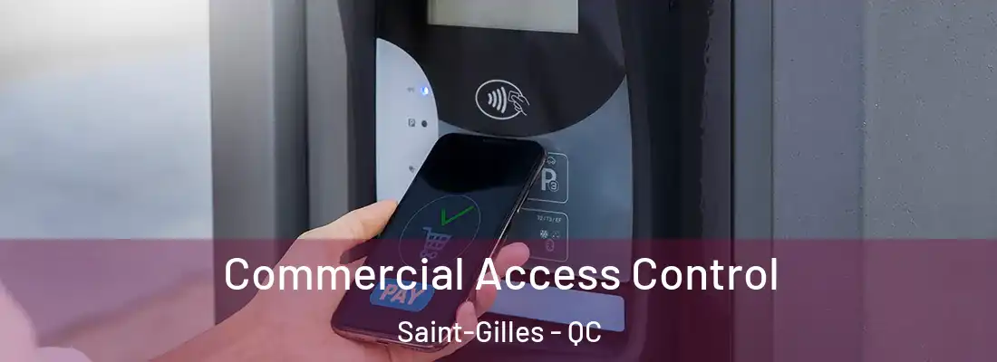 Commercial Access Control Saint-Gilles - QC