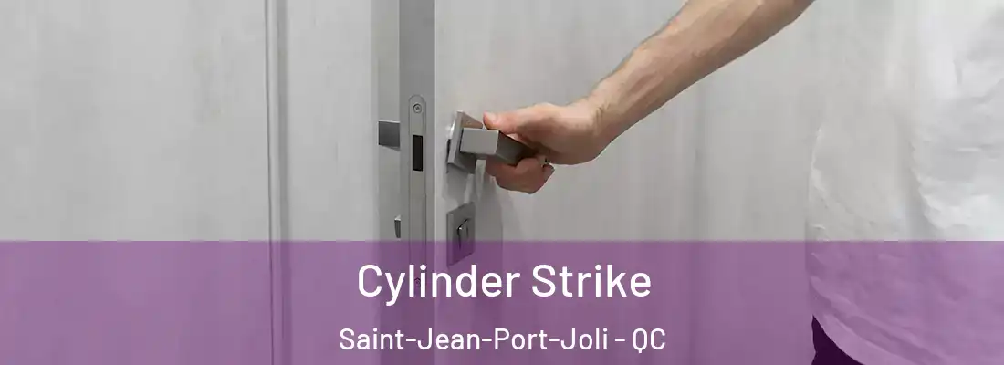  Cylinder Strike Saint-Jean-Port-Joli - QC