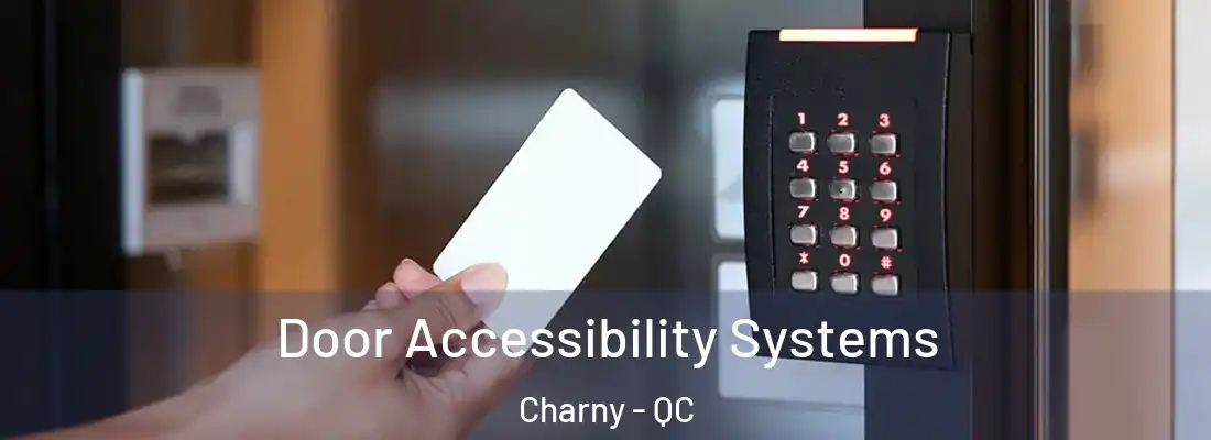  Door Accessibility Systems Charny - QC
