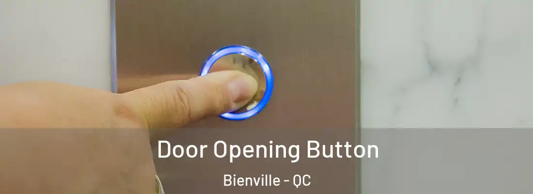  Door Opening Button Bienville - QC