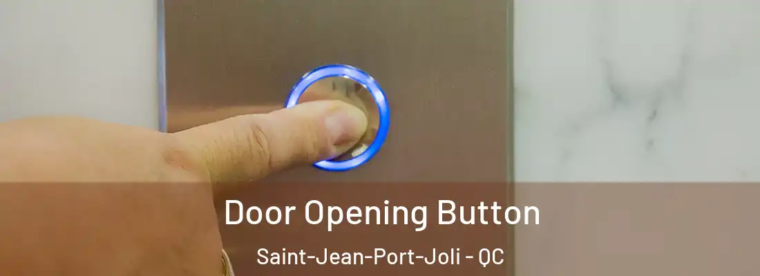  Door Opening Button Saint-Jean-Port-Joli - QC