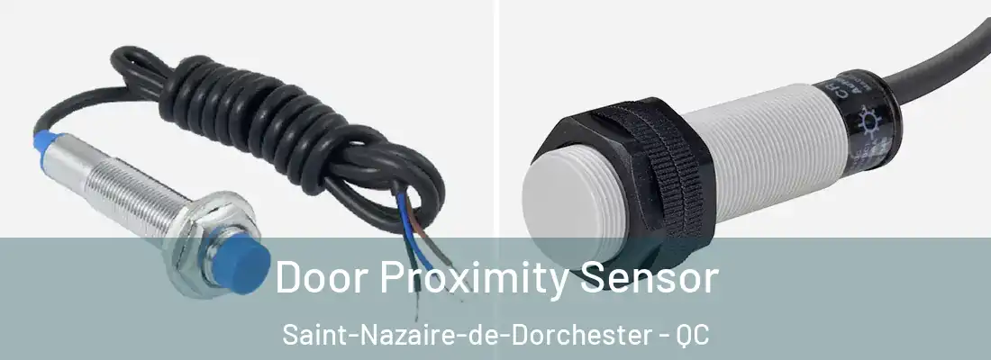 Door Proximity Sensor Saint-Nazaire-de-Dorchester - QC