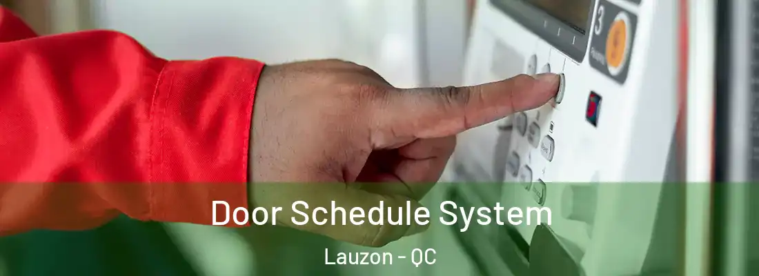 Door Schedule System Lauzon - QC