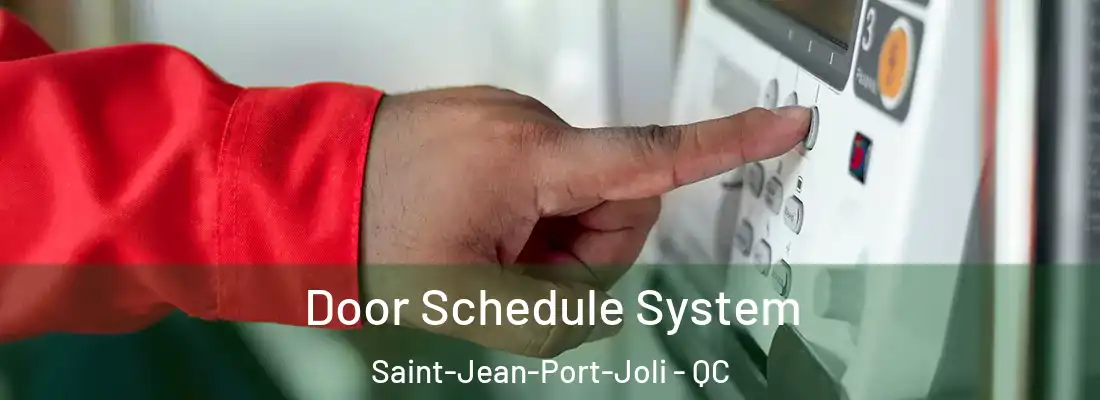  Door Schedule System Saint-Jean-Port-Joli - QC