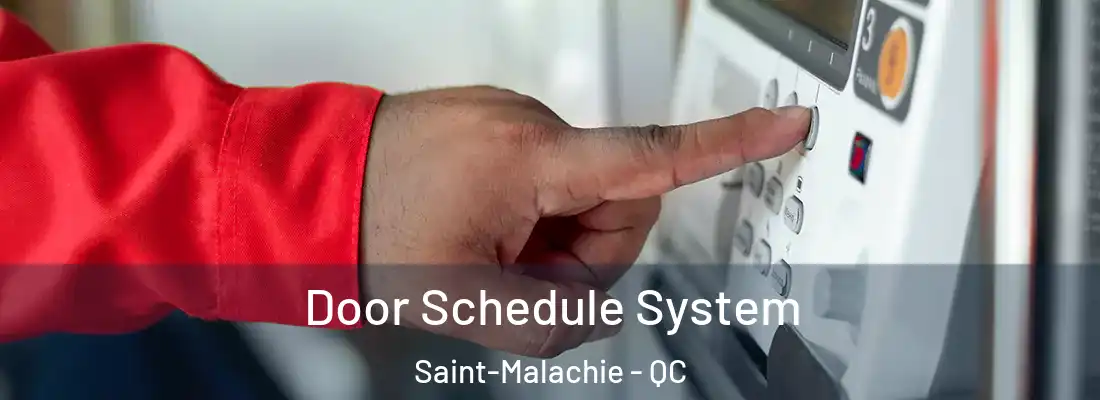  Door Schedule System Saint-Malachie - QC