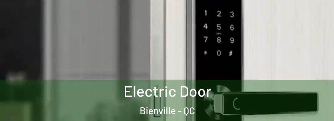  Electric Door Bienville - QC