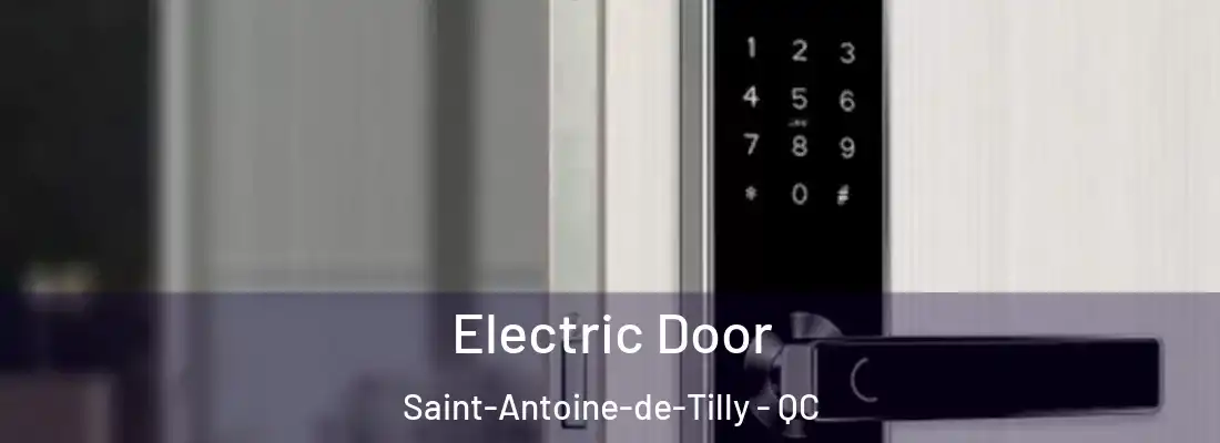  Electric Door Saint-Antoine-de-Tilly - QC
