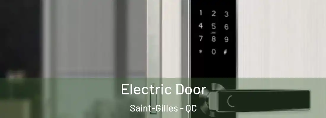 Electric Door Saint-Gilles - QC