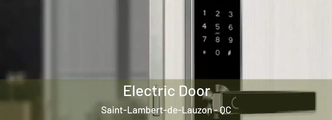  Electric Door Saint-Lambert-de-Lauzon - QC