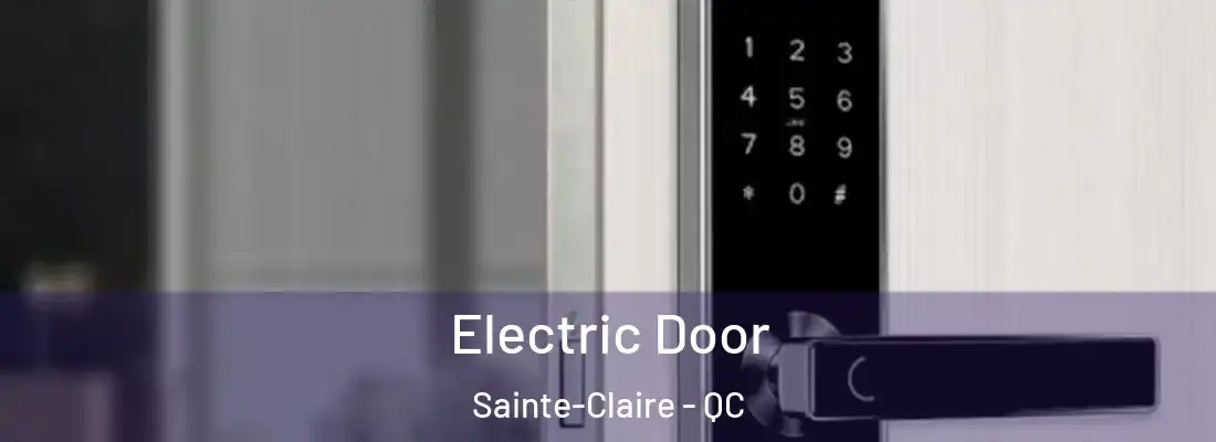 Electric Door Sainte-Claire - QC