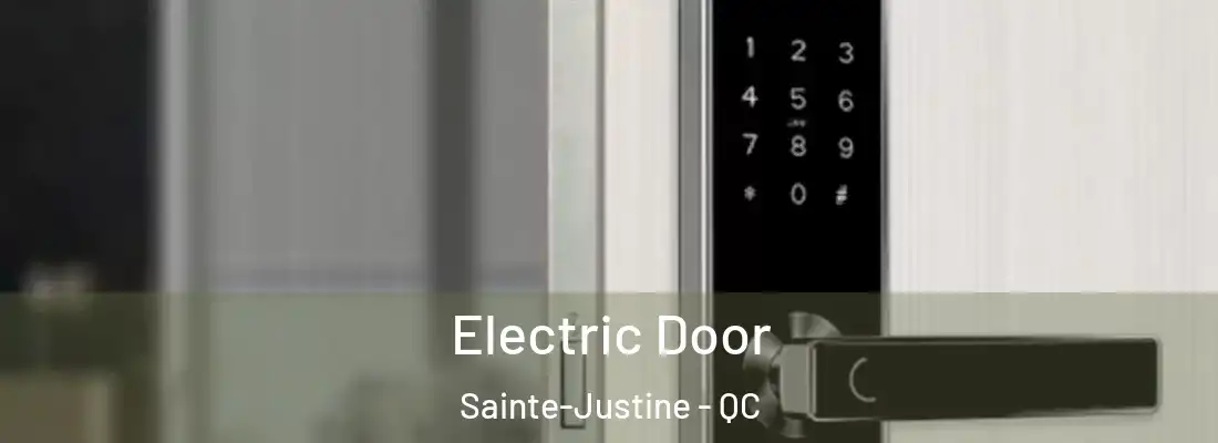 Electric Door Sainte-Justine - QC