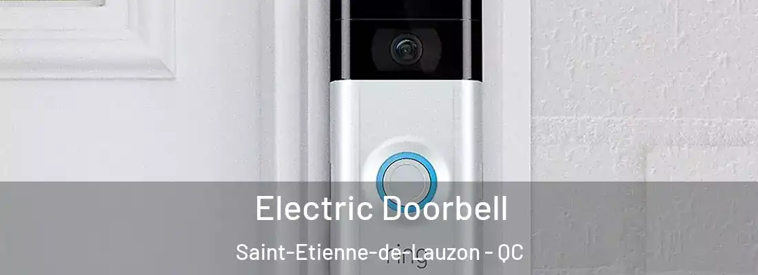  Electric Doorbell Saint-Etienne-de-Lauzon - QC