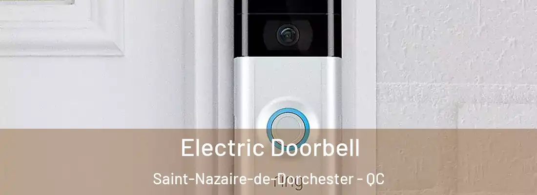  Electric Doorbell Saint-Nazaire-de-Dorchester - QC