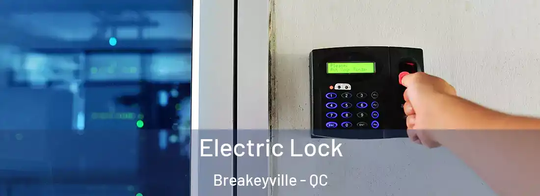 Electric Lock Breakeyville - QC