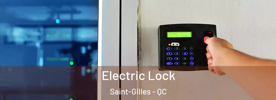  Electric Lock Saint-Gilles - QC
