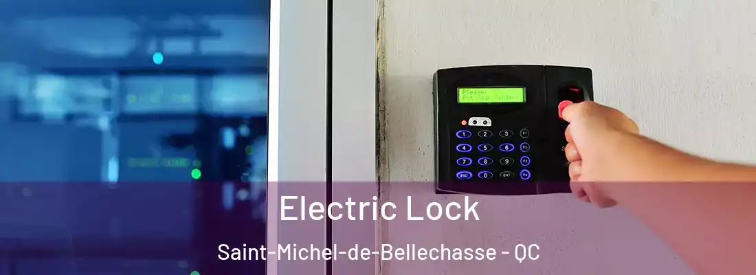  Electric Lock Saint-Michel-de-Bellechasse - QC