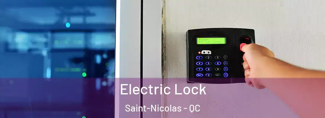  Electric Lock Saint-Nicolas - QC