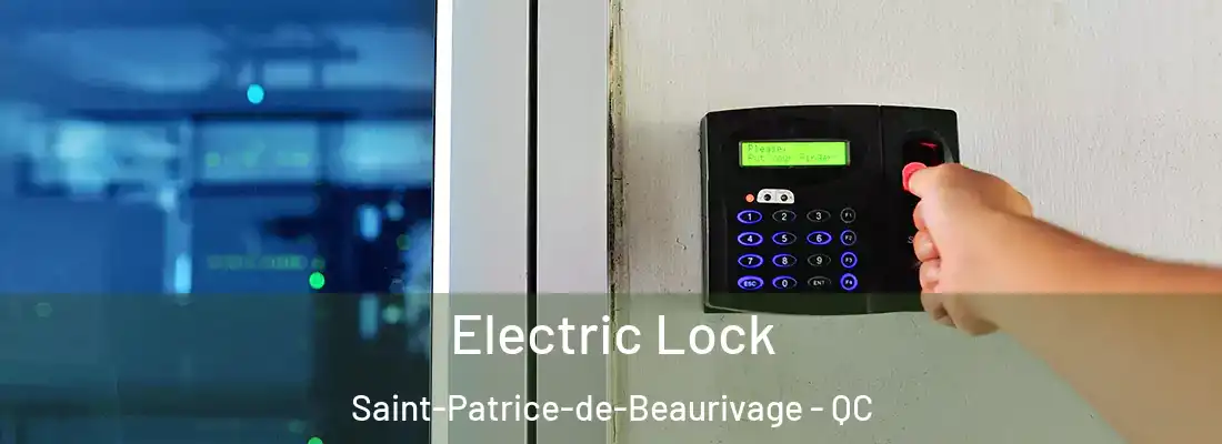  Electric Lock Saint-Patrice-de-Beaurivage - QC